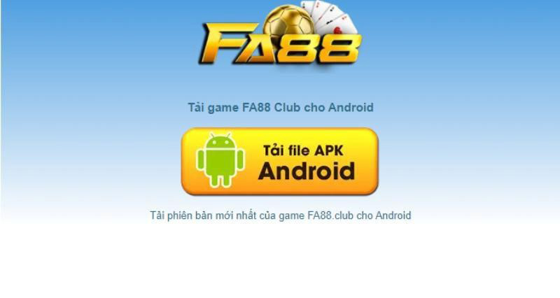 Tải phiên bản mới nhất FA88 cho Android